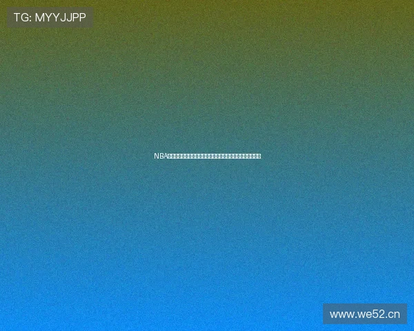 NBA高清无插件直播比赛全程流畅观看指南实时赛事精彩不断体验 NBA高清无插件直播比赛全程流畅观看指南实时赛事精彩不断体验