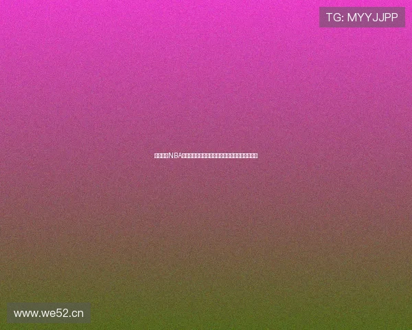 腾讯体育NBA直播全面升级精彩赛事随时看尽尽享高清直播体验 腾讯体育NBA直播全面升级精彩赛事随时看尽尽享高清直播体验